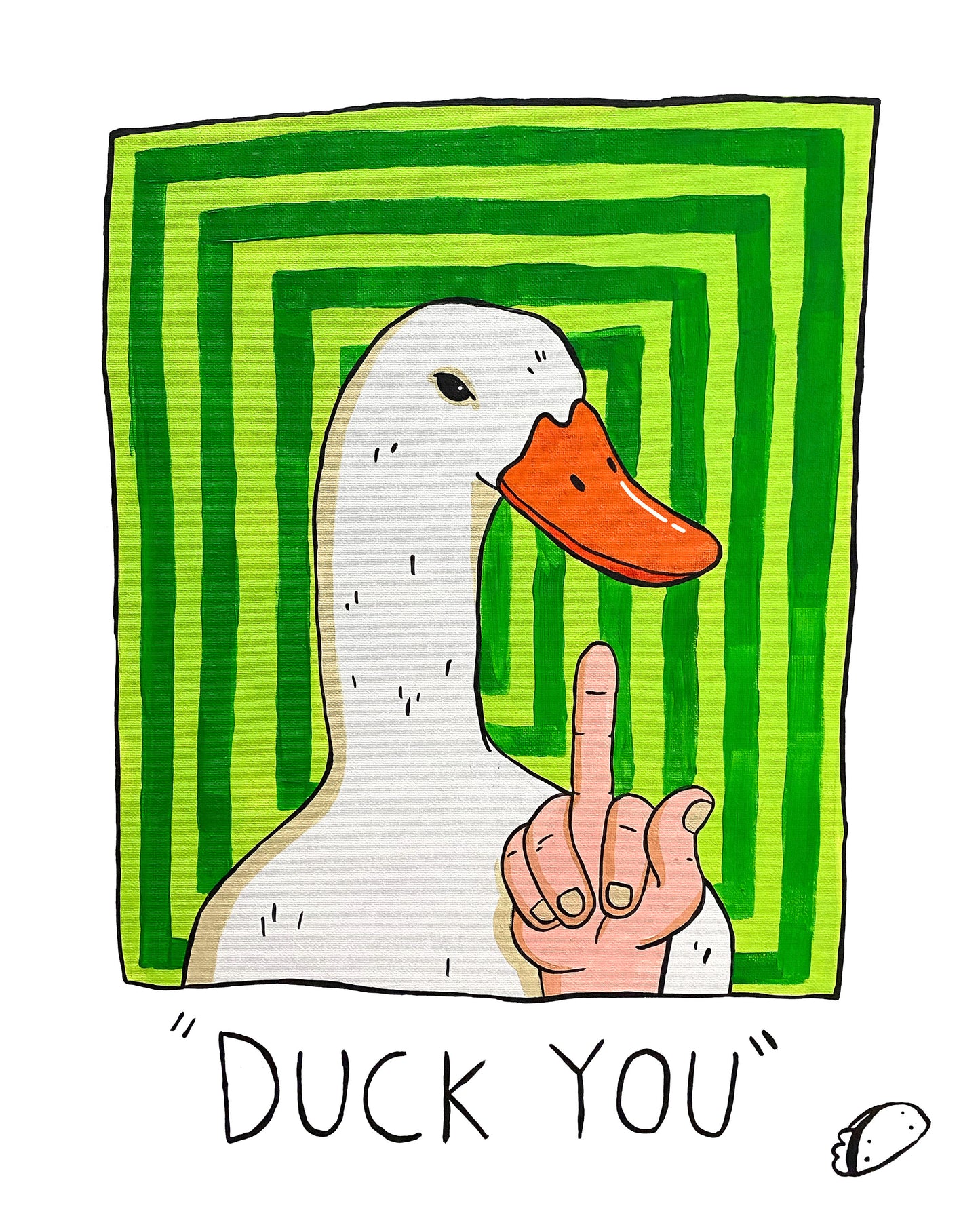 "Duck You"