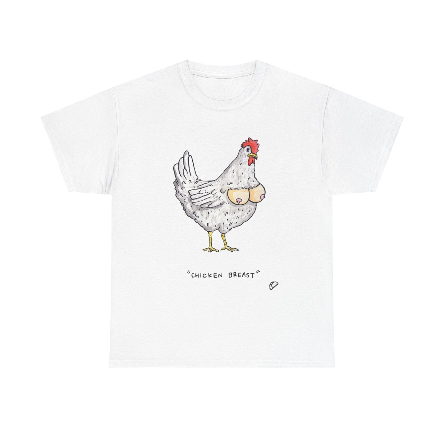 "Chicken Breast" T-shirt
