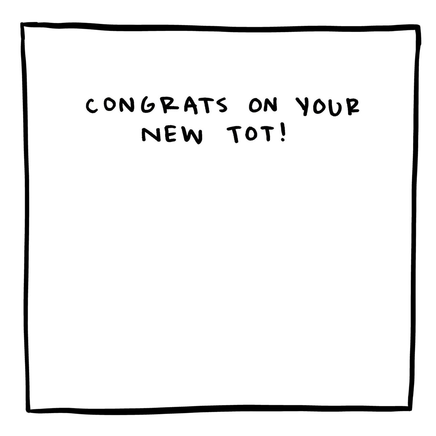 Congrats on your new tot!